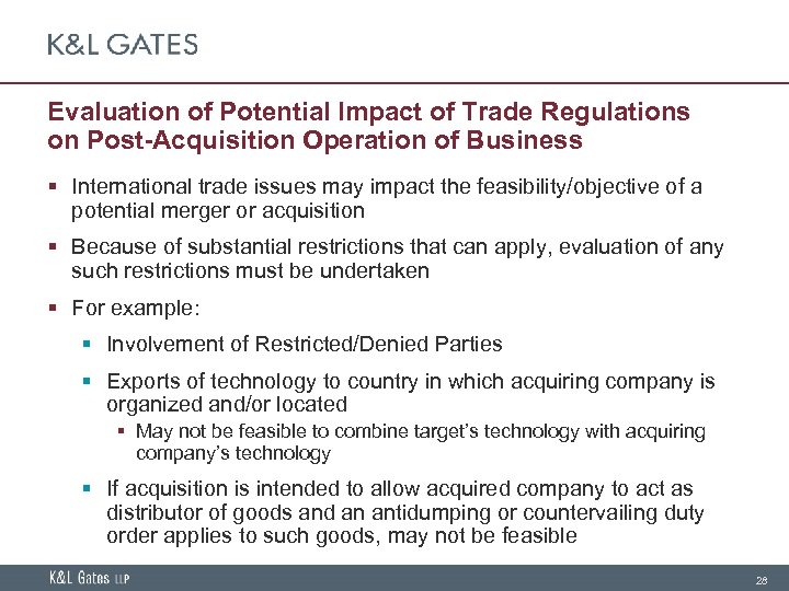 Evaluation of Potential Impact of Trade Regulations on Post-Acquisition Operation of Business § International