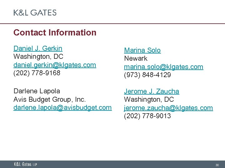 Contact Information Daniel J. Gerkin Washington, DC daniel. gerkin@klgates. com (202) 778 -9168 Marina