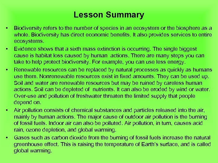 Lesson Summary • • • Biodiversity refers to the number of species in an