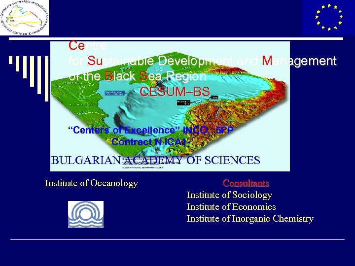 Centre for Sustainable Development and Management of the Black Sea Region CESUM–BS “Centers of