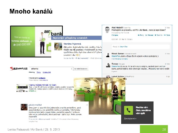 Mnoho kanálů Lenka Palasová / Air Bank / 25. 9. 2013 26 