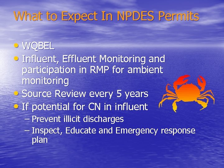 What to Expect In NPDES Permits • WQBEL • Influent, Effluent Monitoring and participation