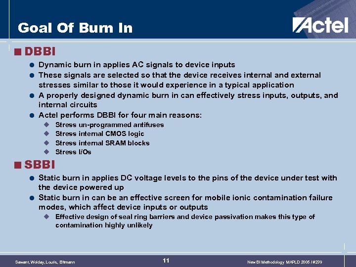 Goal Of Burn In <DBBI = Dynamic burn in applies AC signals to device