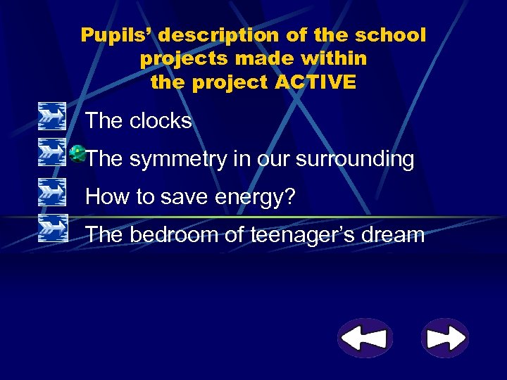 Pupils’ description of the school projects made within the project ACTIVE The clocks The