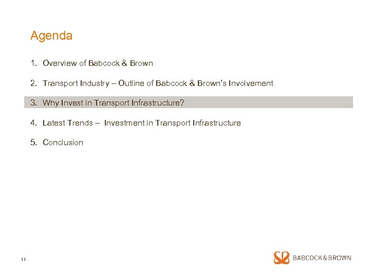 Agenda 1. Overview of Babcock & Brown 2. Transport Industry – Outline of Babcock