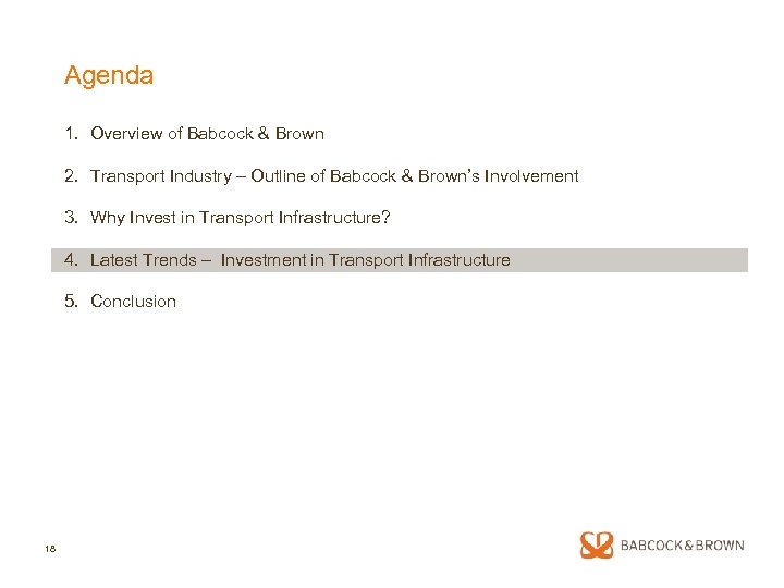 Agenda 1. Overview of Babcock & Brown 2. Transport Industry – Outline of Babcock