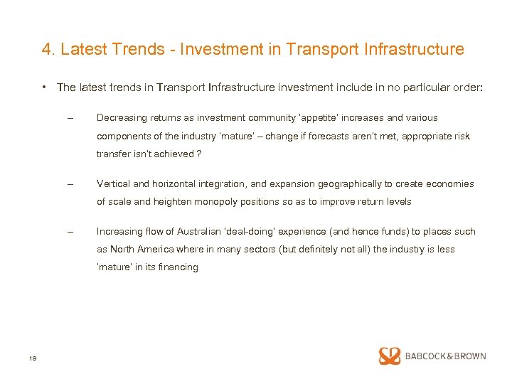 4. Latest Trends - Investment in Transport Infrastructure • The latest trends in Transport