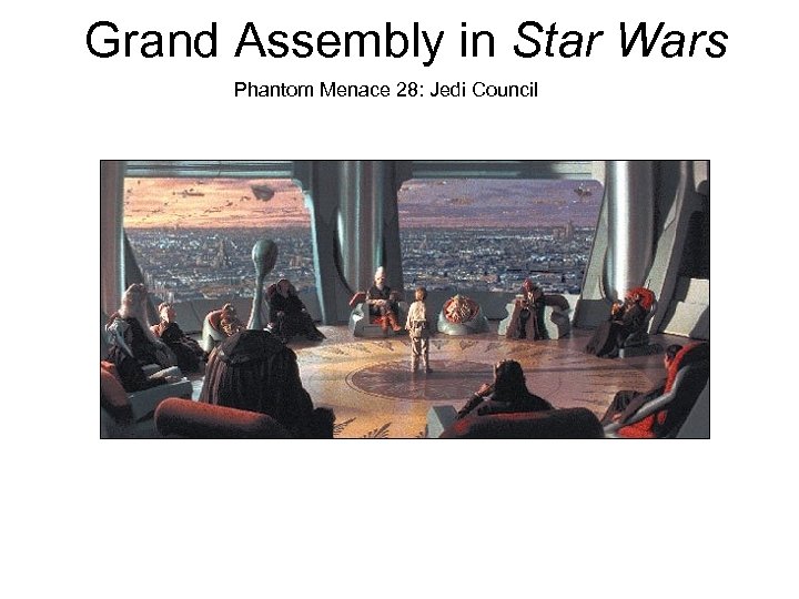 Grand Assembly in Star Wars Phantom Menace 28: Jedi Council 