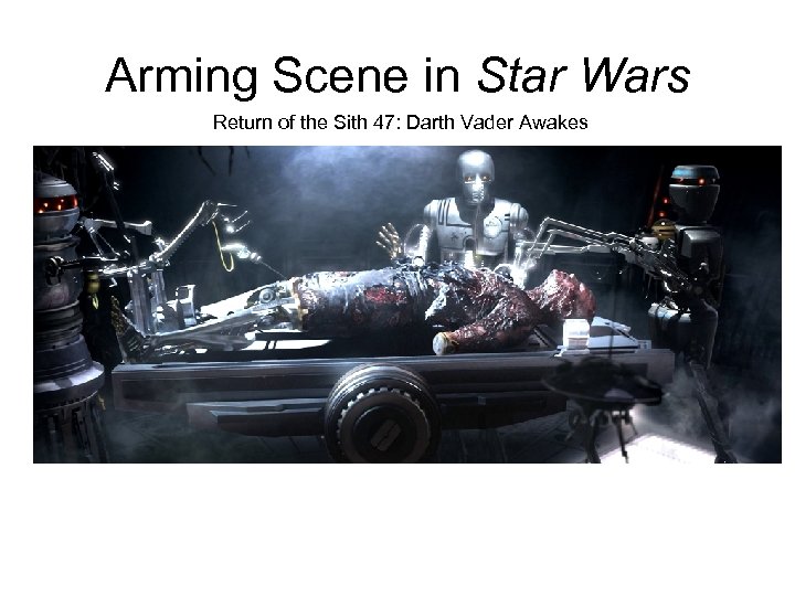 Arming Scene in Star Wars Return of the Sith 47: Darth Vader Awakes 