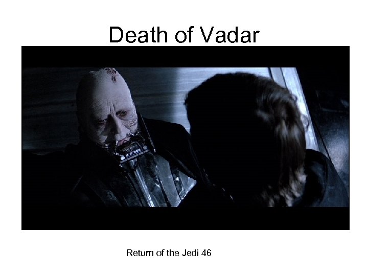 Death of Vadar Return of the Jedi 46 