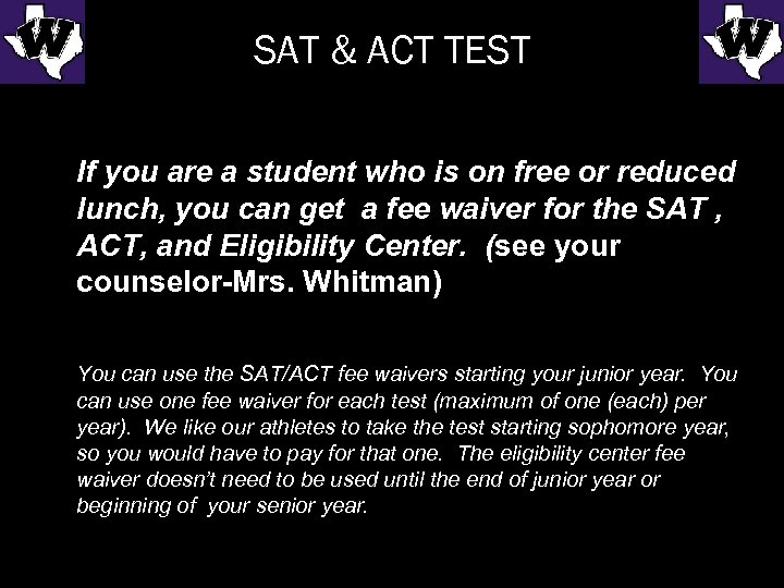 SAT & ACT TEST If you are a student who is on free or