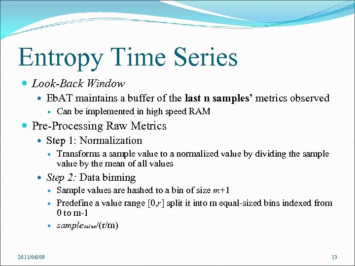 Entropy Time Series Look-Back Window Eb. AT maintains a buffer of the last n