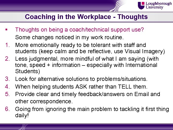 Coaching in the Workplace - Thoughts § 1. 2. 3. 4. 5. 6. Thoughts