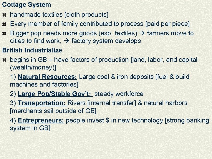 Cottage System handmade textiles [cloth products] Every member of family contributed to process [paid