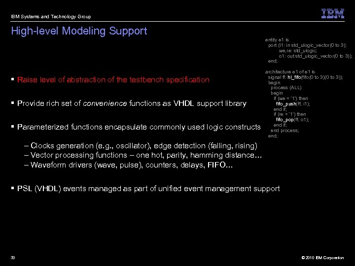 IBM Systems and Technology Group High-level Modeling Support entity e 1 is port (i