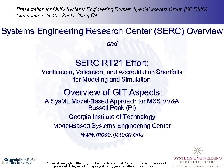 Presentation for OMG Systems Engineering Domain Special Interest Group (SE DSIG) December 7, 2010