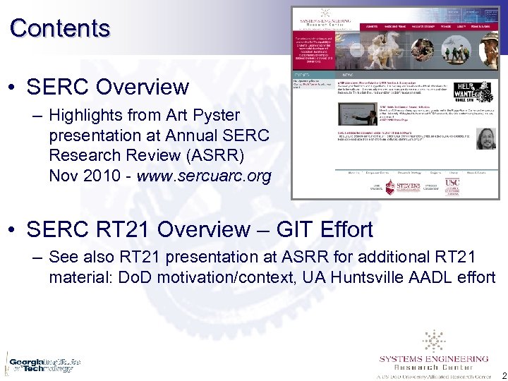 Contents • SERC Overview – Highlights from Art Pyster presentation at Annual SERC Research