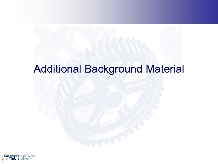 Additional Background Material 