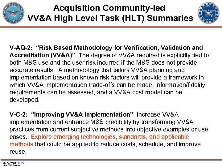 Acquisition Community-led VV&A High Level Task (HLT) Summaries V-AQ-2: “Risk Based Methodology for Verification,