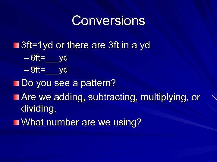 Conversions 3 ft=1 yd or there are 3 ft in a yd – 6