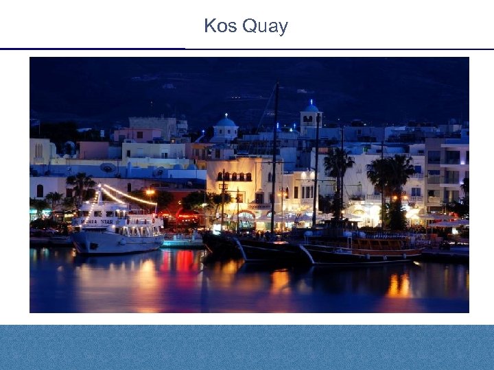 Kos Quay 