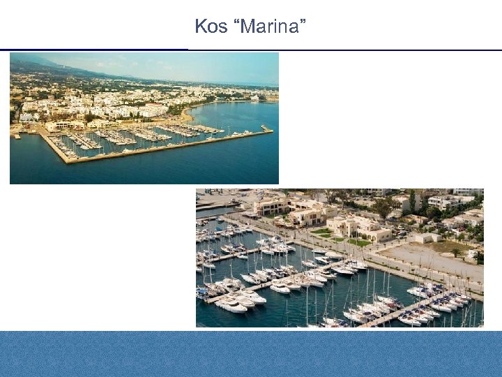 Kos “Marina” 