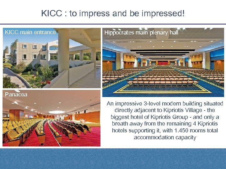 KICC : to impress and be impressed! KICC main entrance Hippocrates main plenary hall