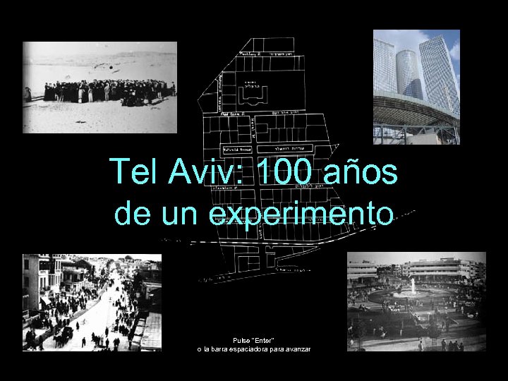 Tel Aviv: 100 años de un experimento Pulse “Enter” o la barra espaciadora para