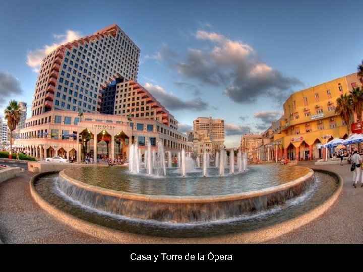 Casa y Torre de la Ópera 