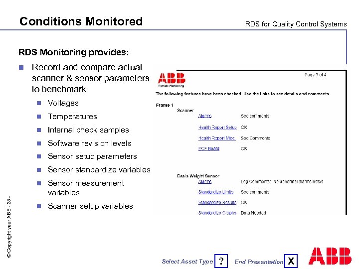 Conditions Monitored RDS for Quality Control Systems RDS Monitoring provides: n Record and compare