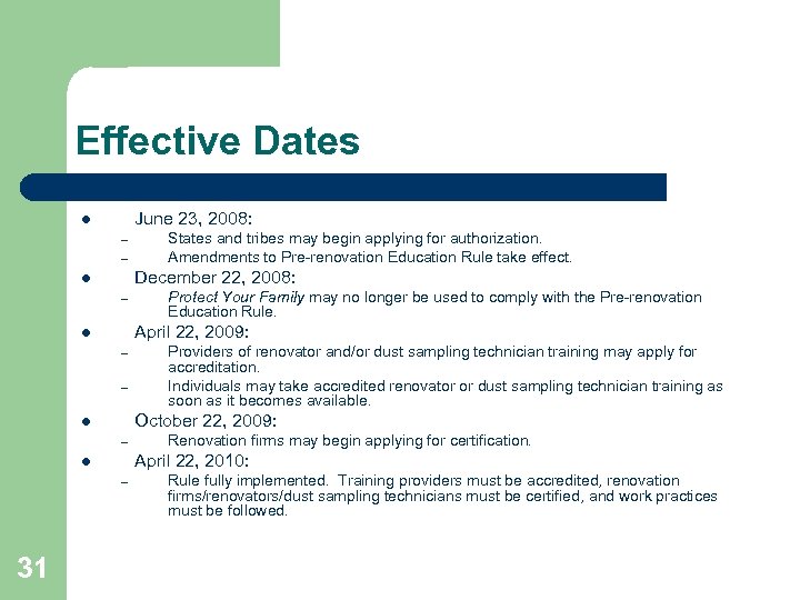 Effective Dates June 23, 2008: l – – December 22, 2008: l – Protect