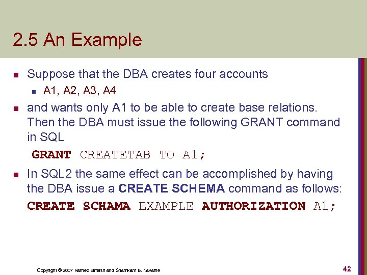 2. 5 An Example n Suppose that the DBA creates four accounts n n