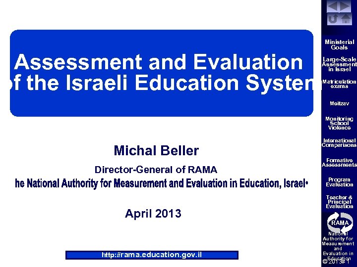 Assessment and Evaluation of the Israeli Education System Ministerial Goals Large-Scale Assessment in Israel