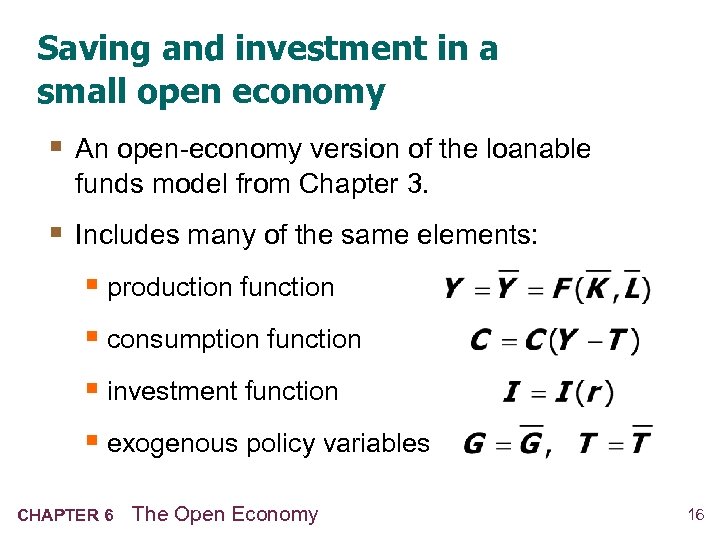 Saving and investment in a small open economy § An open-economy version of the