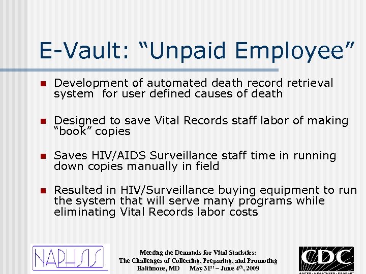 E-Vault: “Unpaid Employee” n Development of automated death record retrieval system for user defined