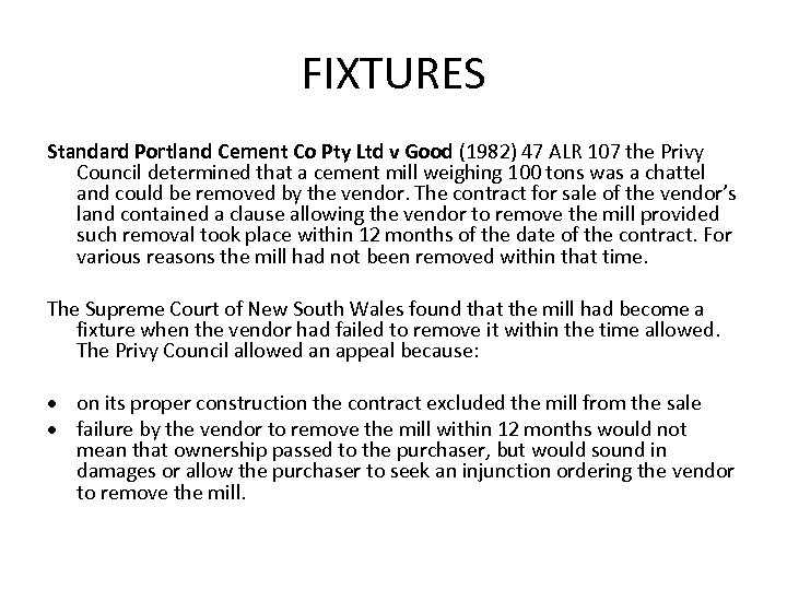 FIXTURES Standard Portland Cement Co Pty Ltd v Good (1982) 47 ALR 107 the