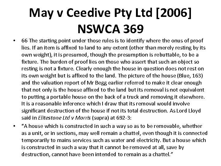 May v Ceedive Pty Ltd [2006] NSWCA 369 • • 66 The starting point