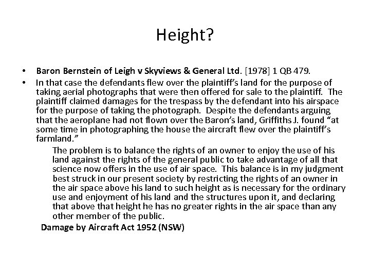 Height? • • Baron Bernstein of Leigh v Skyviews & General Ltd. [1978] 1