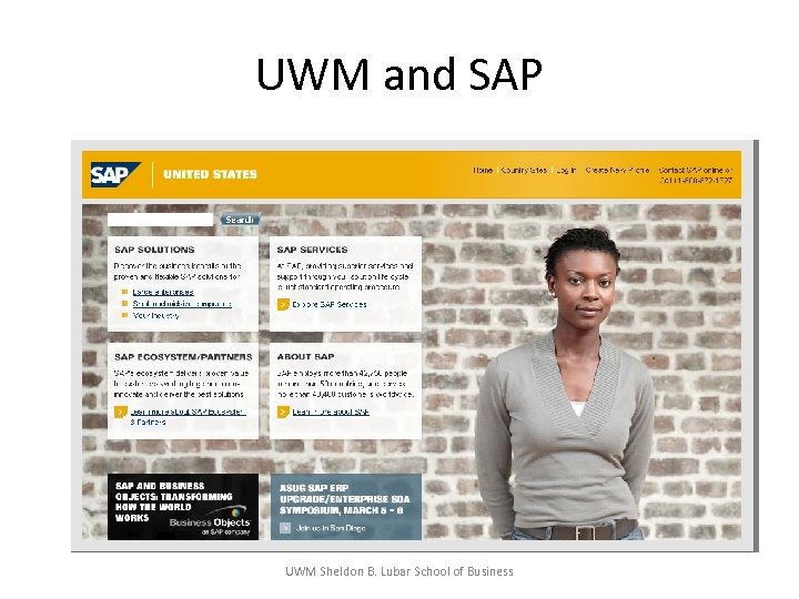 UWM and SAP UWM Sheldon B. Lubar School of Business 