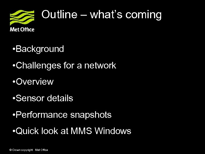 Outline – what’s coming • Background • Challenges for a network • Overview •