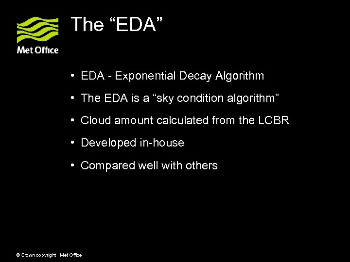 The “EDA” • EDA - Exponential Decay Algorithm • The EDA is a “sky