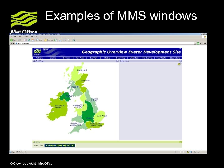 Examples of MMS windows © Crown copyright Met Office 