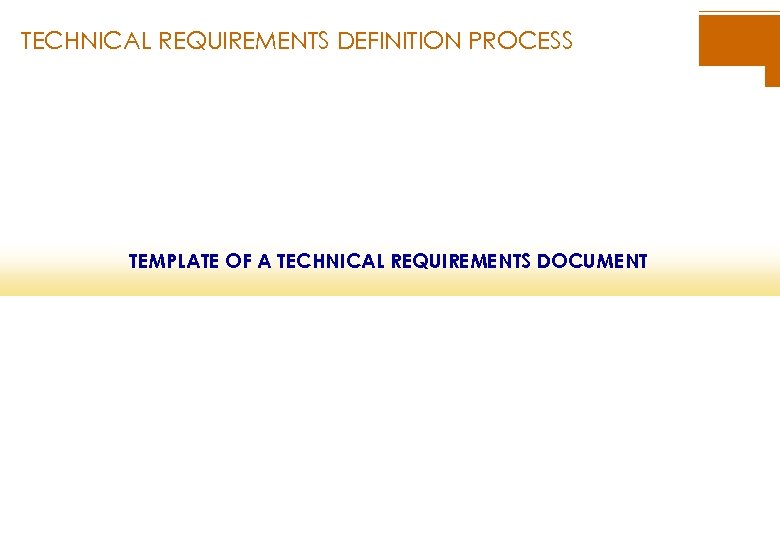 TECHNICAL REQUIREMENTS DEFINITION PROCESS TEMPLATE OF A TECHNICAL REQUIREMENTS DOCUMENT 