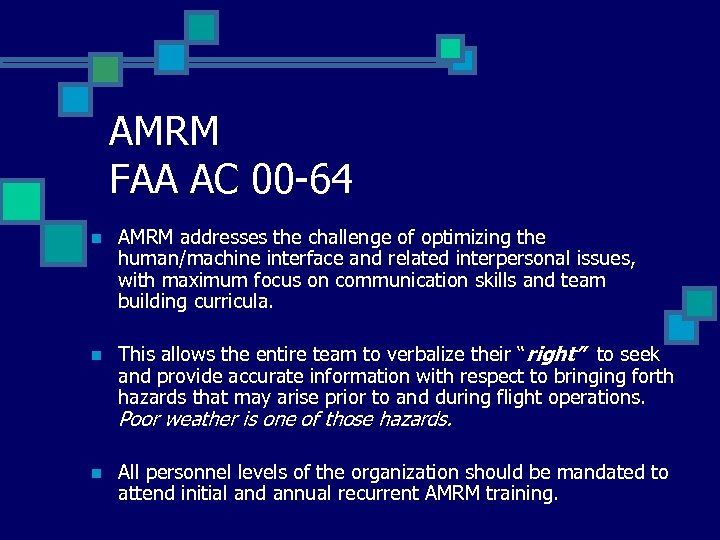 AMRM FAA AC 00 -64 n AMRM addresses the challenge of optimizing the human/machine
