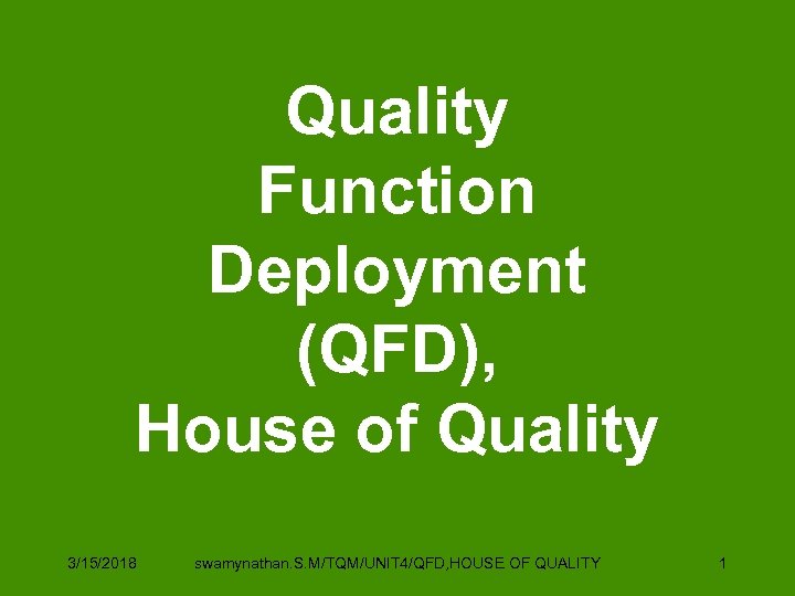 Quality Function Deployment QFD House of Quality 3 15 2018
