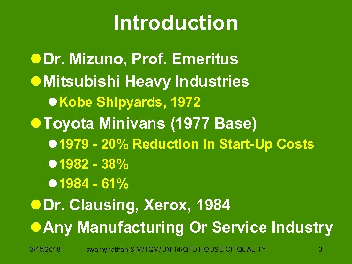 Introduction l Dr. Mizuno, Prof. Emeritus l Mitsubishi Heavy Industries l Kobe Shipyards, 1972