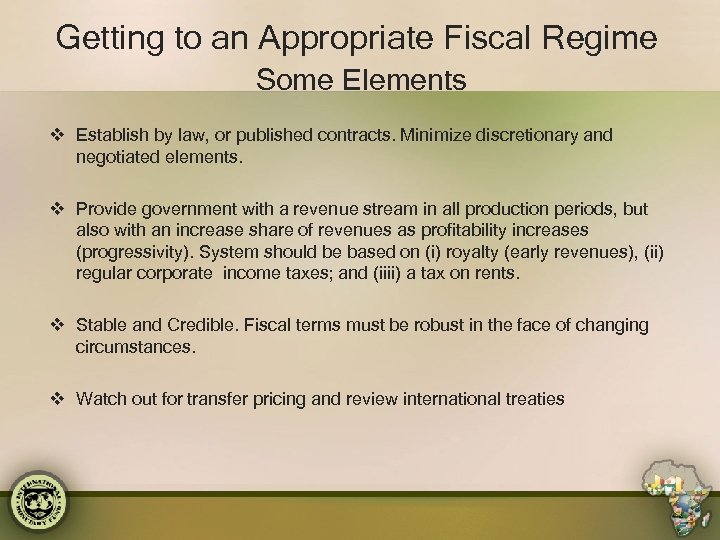 Getting to an Appropriate Fiscal Regime Some Elements v Establish by law, or published