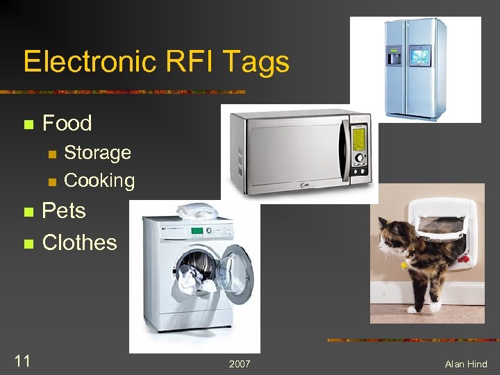 Electronic RFI Tags n Food n n 11 Storage Cooking Pets Clothes 2007 Alan