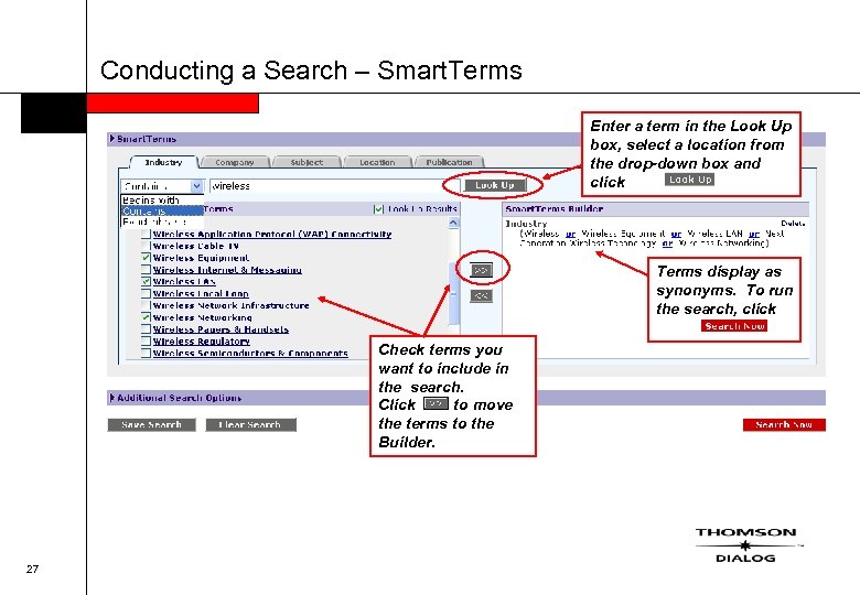 Conducting a Search – Smart. Terms Enter a term in the Look Up box,