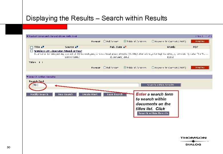 Displaying the Results – Search within Results Enter a search term to search within